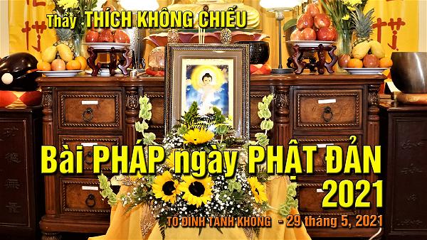 Thich Khong Chieu -BaiPhapNgay PHAT DAN 2021